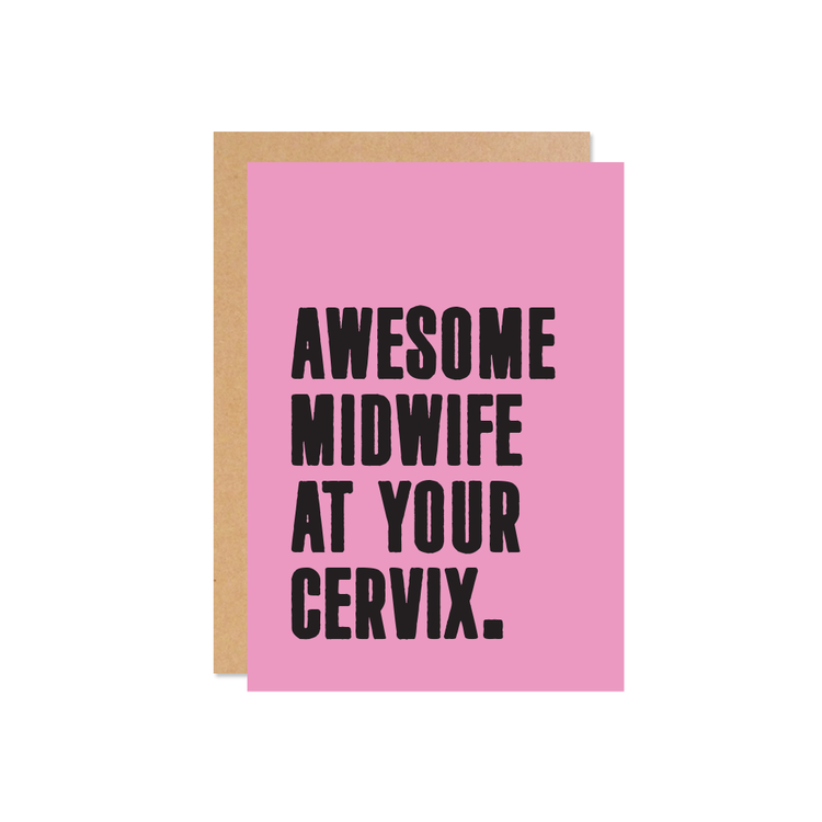 Awesome Midwife At Your Cervix.