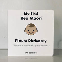 Load image into Gallery viewer, My First Reo Māori Picture Dictionary Board Book
