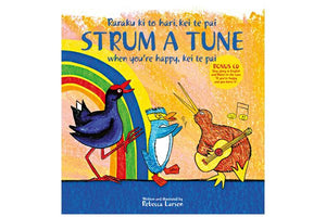 Strum a tune when you're happy, kei te pai (Book & Bonus CD)